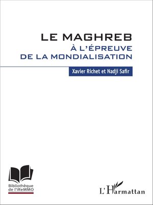 cover image of Le Maghreb à l'épreuve de la mondialisation